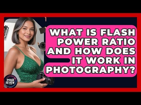 What Is Flash Power Ratio And How Does It Work In Photography? - Image Review Studio
