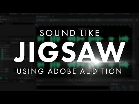 Jigsaw Voice Tutorial in Adobe Audition