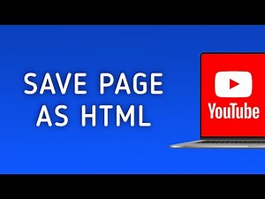 How to Save a YouTube Page as HTML File on PC
