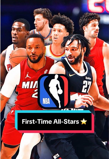 6 First-Time NBA All-Stars: Unique Journeys to the Top