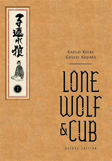 FIRST LOOK 🚨: Lone Wolf & Cub Deluxe Edition Volume 2 releases on March 24th! Pre-order your copy: https://bit.ly/4sw9e8M This Deluxe Edition release is presented in the original right-to-left reading format for the first time in English, featuring a new cover with grain texture, burnishing, and foil stamping, a ribbon bookmarker. Also included are a cover gallery and a glossary of edo-period terms. By Kazuo Koike & Goseki Kojima #darkhorsecomics #lonewolfandcub #dhmanga | Dark Horse Comics
