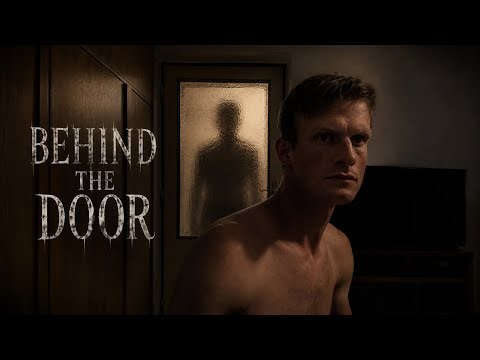 Behind The Door – A short Horror movie