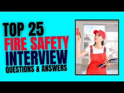 Fire Safety Interview Questions and Answers | Interview Fire Safety Preparations