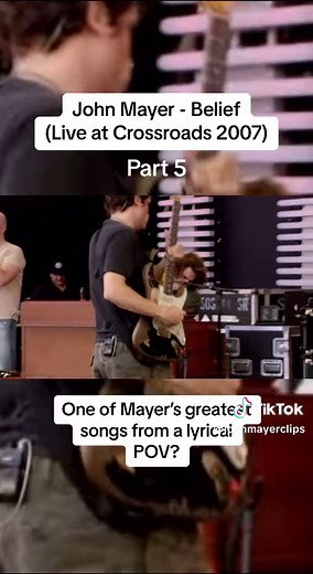 John Mayer - Belief Live at Crossroads 2007