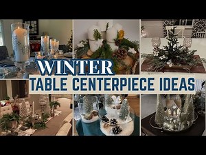 2026 Winter Table Centerpiece Ideas ❄️ January Decor & Winter Wonderland Theme Centerpieces
