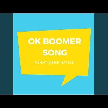 Ok Boomer Song