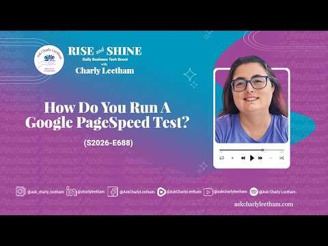 How Do You Run A Google PageSpeed Test? (2026/688)