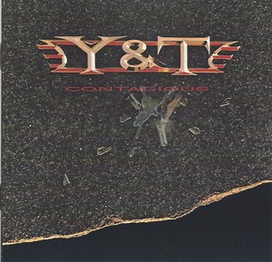 Y & T - Contagious