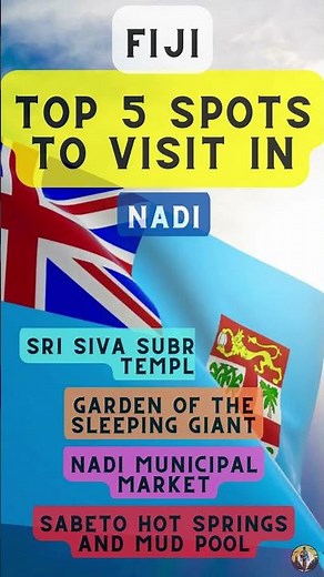 Top 5 Spots to Visit in Nadi (Fiji)