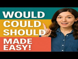 How to Use ‘Would,’ ‘Could,’ and ‘Should’ in English ESL Speaking Guide