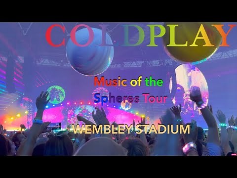 COLDPLAY Concert | FULL LIVE Experience | Music of the Spheres Tour 2022 in 4K | LIVE at WEMBLEY