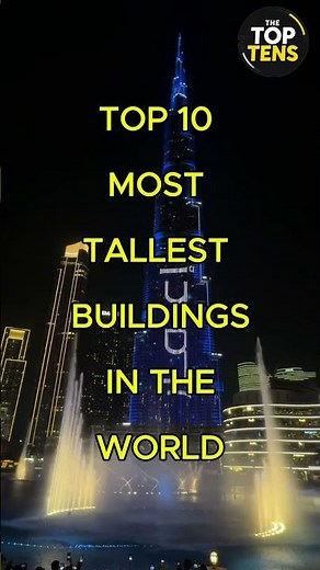 Top 10 most Tallest Buildings in the World 2026 | #top10 #skyscrapers #architecture #shorts #facts
