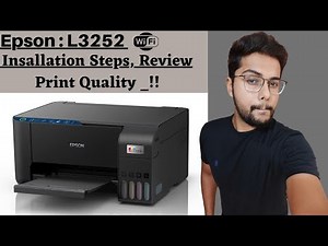 My New Printer || Epson L3252 Wifi Inkjet Printer || Complete Installation Steps & Much More..