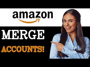 How To Merge Two Accounts On Amazon (2025)