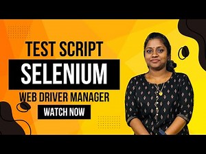 Your First Test Script with WebDriver Manager - Basic selenium test script using WebDriver Manager