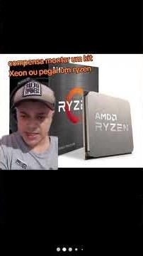 Ryzen ou Xeon qual melhor#xeon #intel #pcs#