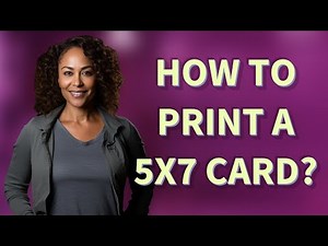 How to print a 5x7 card?