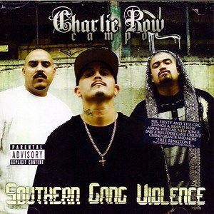 Charlie Row Campo - Southern Gang Violence