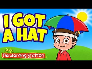 Clothing Song for Kids  Action Song for Kids  I Got A Hat Song  Brain Break The Learning Station - Videos For Kids