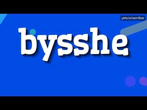 BYSSHE - HOW TO SAY BYSSHE?