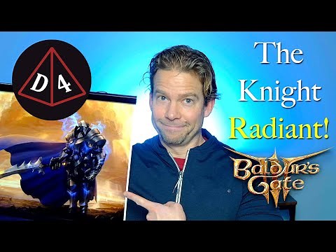 The Knight Radiant: BG3 Episode #12