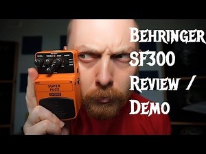 Behringer SF300 Super Fuzz Review and Demo