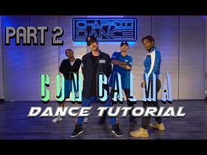 Daddy Yankee - Con Calma OFFICIAL DANCE TUTORIAL by Chapkis Dance (Video #2)