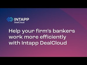 Help your firm’s bankers work more efficiently with Intapp DealCloud
