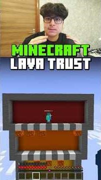 Minecraft Lava Trust...
