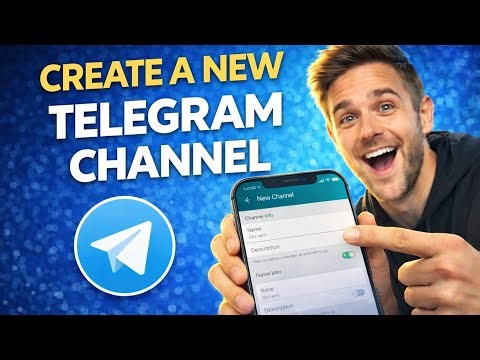 How to Create a New Telegram Channel (Latest Update 2026)