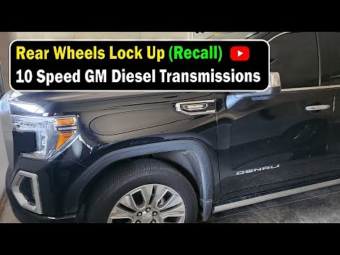 MAJOR RECALL: Gm 10-speed Transmission Locks Up In Rear End