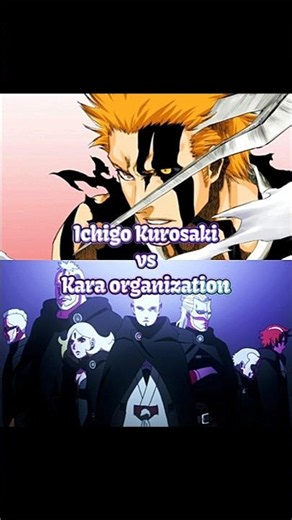 Ichigo vs Kara organization #ichigo #boruto #powerscaling #bleach #naruto
