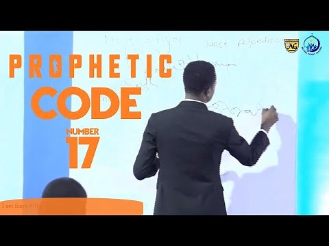 PROPHETIC CODE NUMBER 17, HOW TO PROPHECY