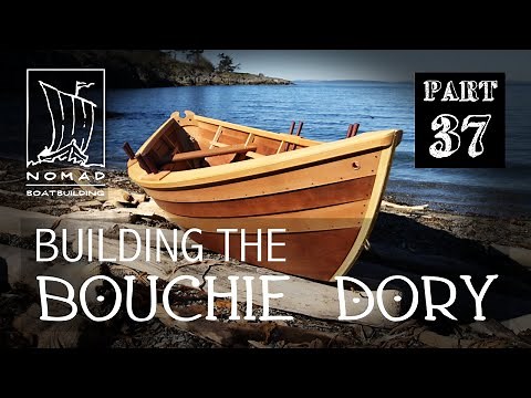 Building the Bouchie Dory - Part 37 - Sea trials
