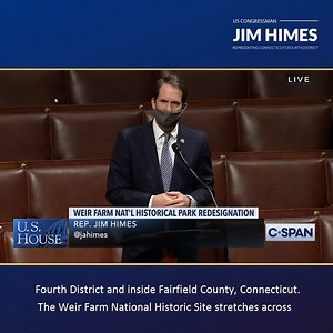 Signed into law! Weir Farm was redesignated as Connecticut's first National Historic Park. I'm glad to see this natural jewel recieve the designation it deserves. | Representative Jim Himes