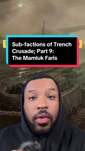 Sub-factions of @Trench Crusade Official; Part 9: The Mamluk Faris ##trenchcrusade##lore##wargaming##hoodguard##indeed