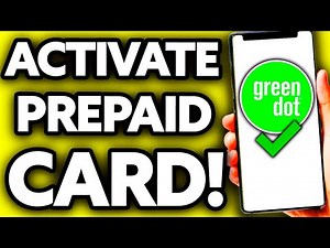How To Activate Green Dot Prepaid Card (2025)