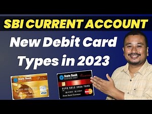 SBI Current Account New Debit Card types & charges | SBI Current account ATM cards withdrawal limit