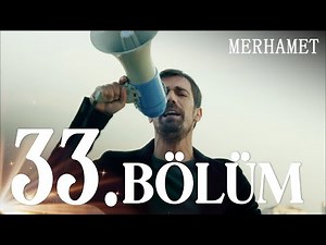 Merhamet 33. Bölüm - Full Bölüm