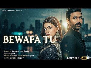 Bewafa Tu (Full Song): Dhanush & Kriti Sanon | Heart Touching Hindi Sad Song 2025 | New Hindi Song