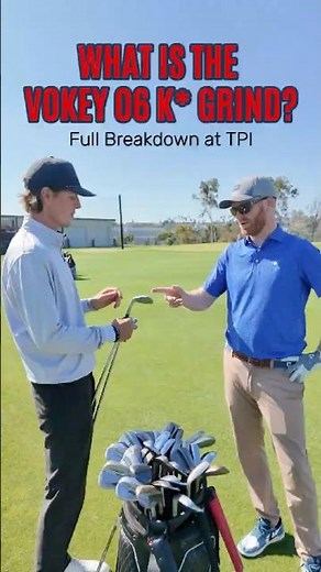 Vokey 06 K* Grind Explained!