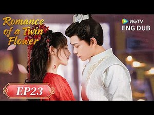 ENG DUB【Romance of a Twin Flower 春闺梦里人】EP23 | A Mask of Memories: Love in the Haifang Exile 🎭🌊| WeTV