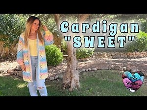 CARDIGAN GILET CROCHET "SWEET" TUTORIEL SUPER TRENDY! #crochet #crochetlovers #вязаниекрючком #knit