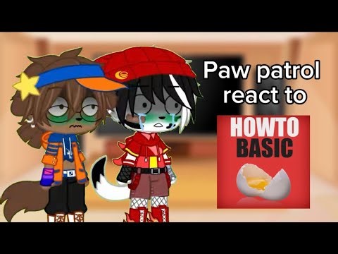 🐾Paw patrol React to HowToBasic🥚//Paw patrol//Reaction//GCRV//My AU🐾