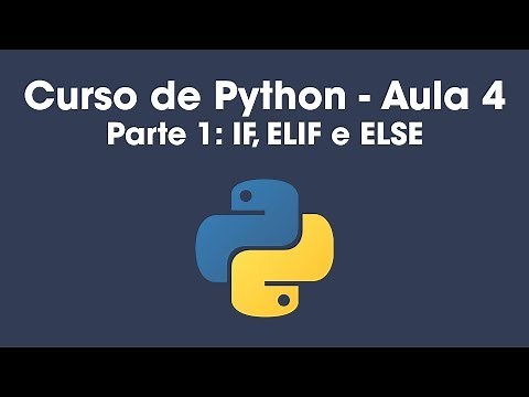 IF, ELIF e ELSE em Python - Aula 4 (Parte 1)