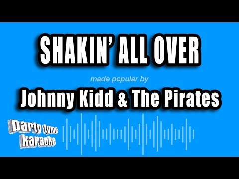 Johnny Kidd & The Pirates - Shakin' All Over (Karaoke Version)
