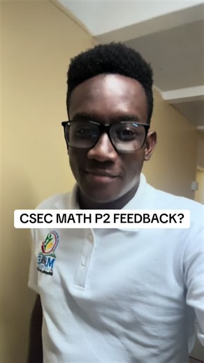CSEC Math Paper 2 Feedback and Experiences 2025