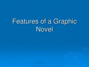Exploring Features of Graphic Novels: A Visual Narrative Journey - SlideServe