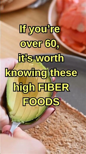 High Fiber Foods After 60 | Simple Fiber-Rich Foods for Daily Balance