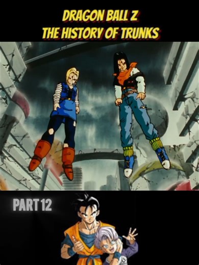 the history of trunks part 12 #goku #foryoupage #viralvideo #viral #foryou @Shahbaz Butt